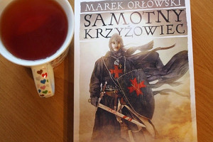 "Samotny krzyżowiec. Miecz Salomona" Marek Orłowski