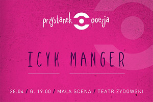 Przystanek Poezja. Icyk Manger