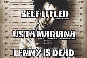 Hello January ! Selftitled + Lenny Is Dead +Usta Mariana