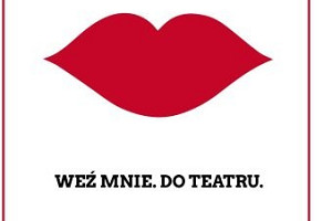 Weź mnie. Do teatru – tradycje teatralne w mniej tradycyjny sposób