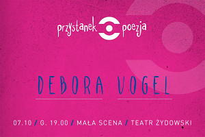 Przystanek poezja. Debora Vogel