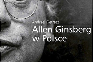 Allen Ginsberg w Polsce | Nowość wydawnicza