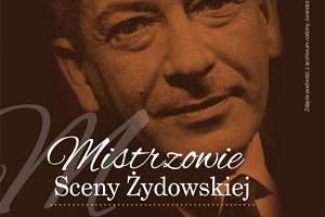 Mistrzowie Sceny Żydowskiej. Jerzy Jurandot