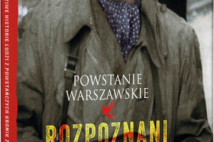 Niezwykłe historie bohaterów Powstania Warszawskiego