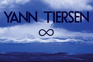 Yann Tiersen:  singiel zapowiadający album „Infinity"!