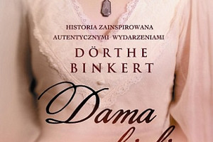 Rejs ku wolności. „Dama w bieli” Dörthe Binkert