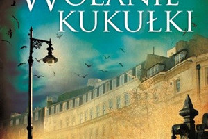 Recenzja książki Wołanie Kukułki - Robert Galbraith / J.K. Rowling