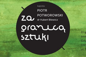 Kapista: Piotr Potworowski w cyklu ZA GRANICĄ SZTUKI