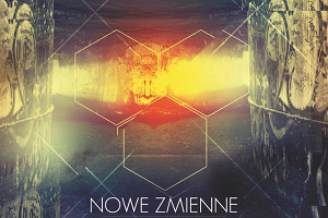 „Nowe Zmienne” - PREMIERA albumu: darmowy odsłuch