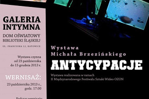 Wernisaż wystawy "ANTYCYPACJE" Michała Brzezińskiego - Dom Oświatowy Biblioteki Śląskiej