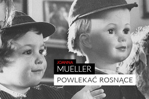 „Powlekać rosnące” - nowa książka Mueller