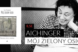 Ilse AICHINGER: „Mój zielony osioł”