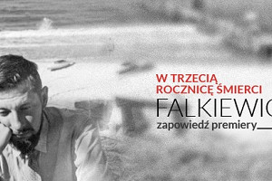 W 3. rocznicę śmierci zapowiedź książki Andrzeja Falkiewicza