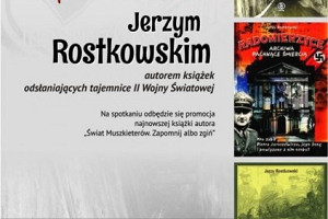 Spotkanie z Jerzym Rostkowskim – autorem książek o tajemnicach II wojny