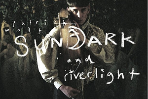 Sundark and Riverlight – koncert Patricka Wolfa