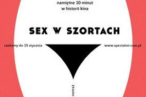 Konkurs na krótki metraż. Sex a w shortach