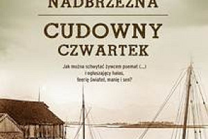 Ulica Nadbrzeżna, Cudowny czwartek