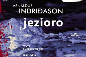 Jezioro - mroczny skandynawski kryminał już na audio