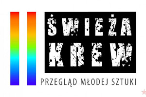 II Przegląd Młodej Sztuki ,,Świeża Krew"