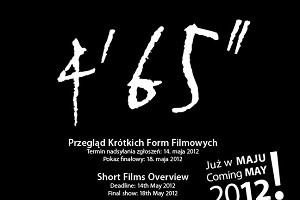 Ruszyła 5. Edycja Przeglądu Krótkich Form Filmowych 4’65”