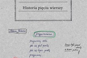 Tak się robi poezję - „Historia pięciu wierszy” Tadeusza Różewicza