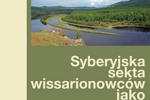 Sekciarze – słów kilka o wissarionowcach