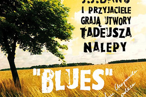 „J.J. Band i przyjaciele grają utwory Tadeusza Nalepy”