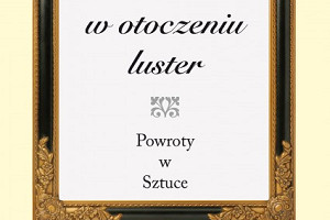 Wenus w otoczeniu luster. Powroty w sztuce