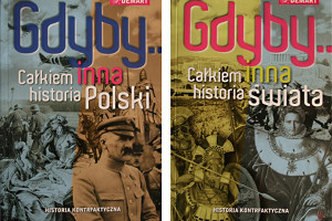 Co by było gdyby, ...czyli historia kontrfaktyczna